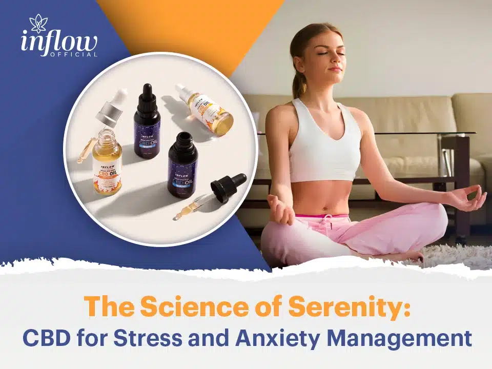 The Science of Serenity: CBD for Stress and Anxiety Management